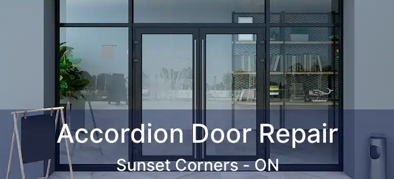 Accordion Door Repair Sunset Corners - ON