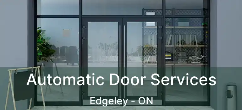  Automatic Door Services Edgeley - ON