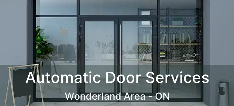  Automatic Door Services Wonderland Area - ON