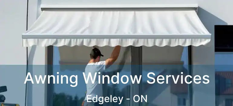  Awning Window Services Edgeley - ON
