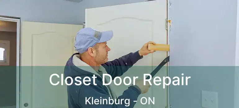  Closet Door Repair Kleinburg - ON