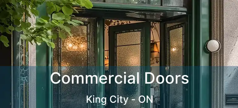  Commercial Doors King City - ON
