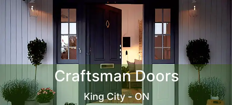  Craftsman Doors King City - ON