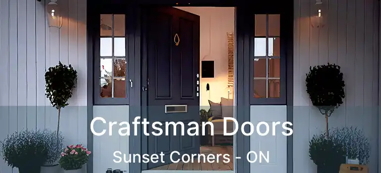  Craftsman Doors Sunset Corners - ON