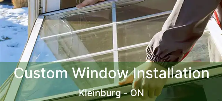  Custom Window Installation Kleinburg - ON