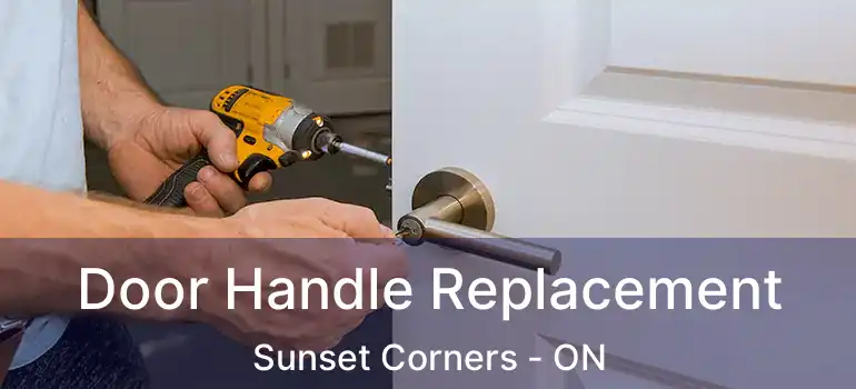  Door Handle Replacement Sunset Corners - ON