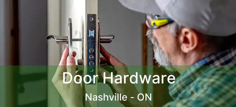  Door Hardware Nashville - ON