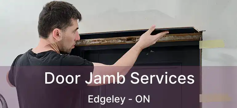  Door Jamb Services Edgeley - ON