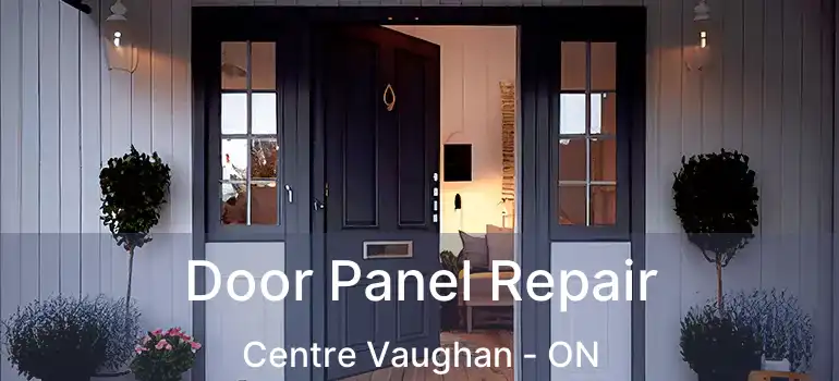 Door Panel Repair Centre Vaughan - ON
