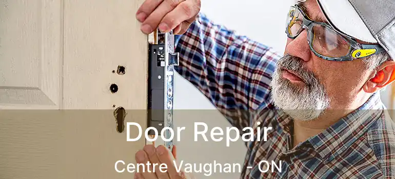  Door Repair Centre Vaughan - ON