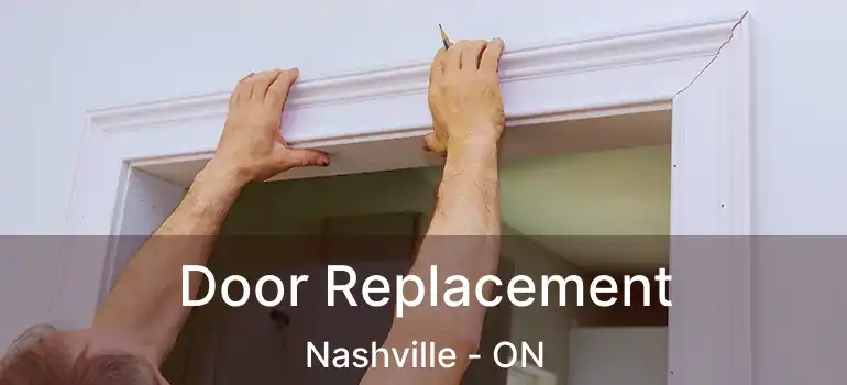 Door Replacement Nashville - ON