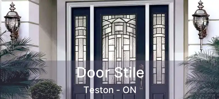  Door Stile Teston - ON