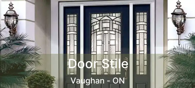 Door Stile Vaughan - ON