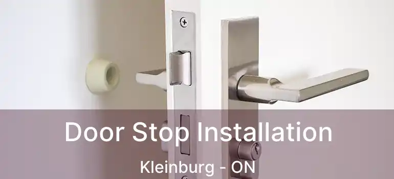  Door Stop Installation Kleinburg - ON