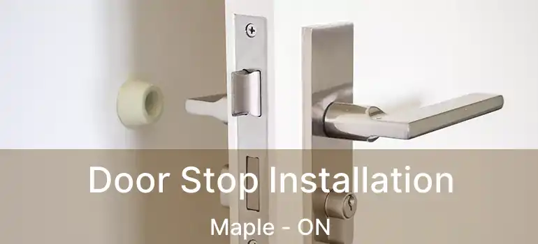  Door Stop Installation Maple - ON
