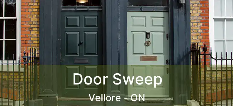 Door Sweep Vellore - ON