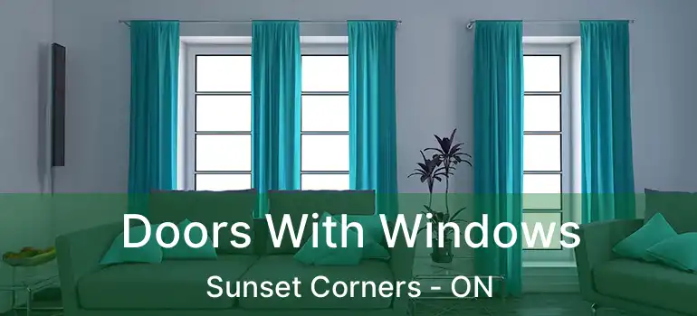  Doors With Windows Sunset Corners - ON