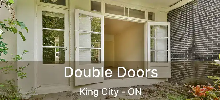  Double Doors King City - ON