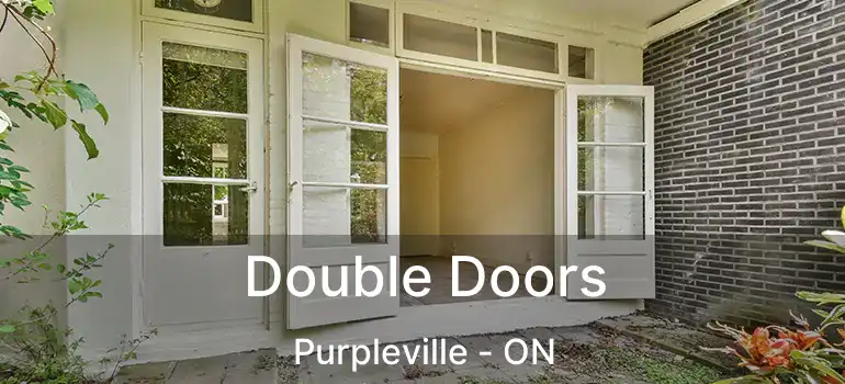 Double Doors Purpleville - ON
