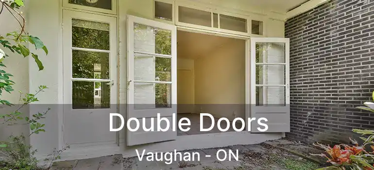  Double Doors Vaughan - ON