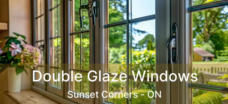 Double Glaze Windows Sunset Corners - ON