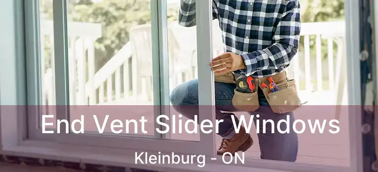 End Vent Slider Windows Kleinburg - ON