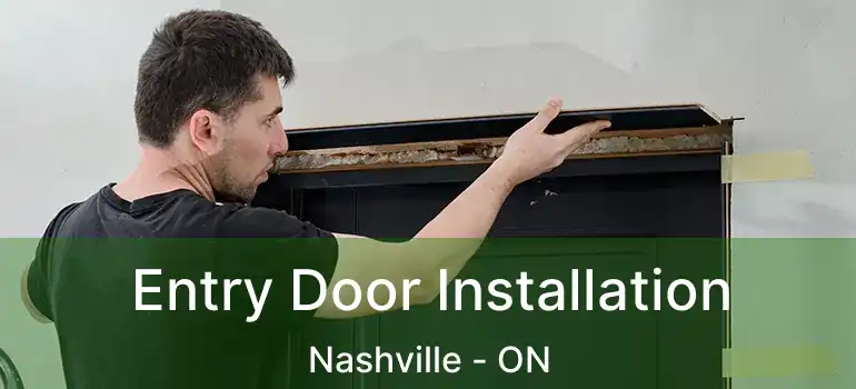  Entry Door Installation Nashville - ON