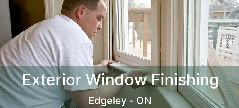  Exterior Window Finishing Edgeley - ON