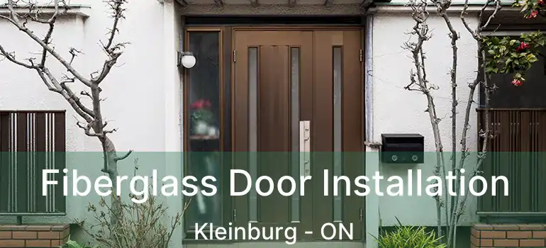  Fiberglass Door Installation Kleinburg - ON
