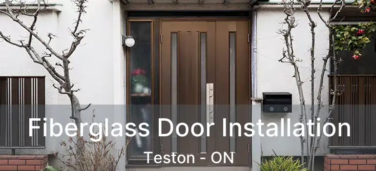 Fiberglass Door Installation Teston - ON