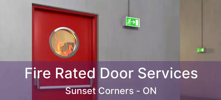 Fire Rated Door Services Sunset Corners - ON