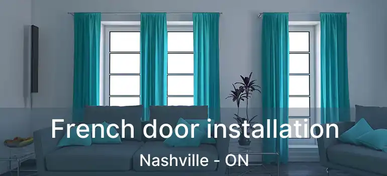 French door installation Nashville - ON