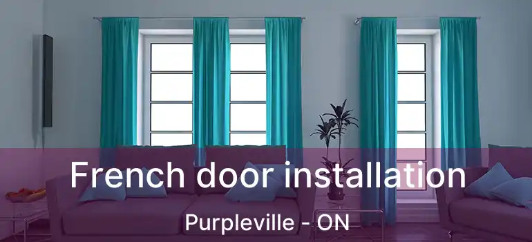 French door installation Purpleville - ON