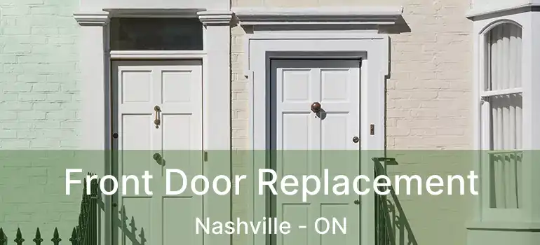 Front Door Replacement Nashville - ON