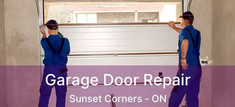  Garage Door Repair Sunset Corners - ON