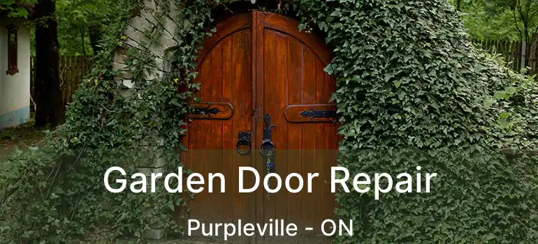 Garden Door Repair Purpleville - ON
