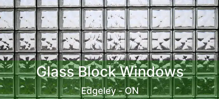  Glass Block Windows Edgeley - ON