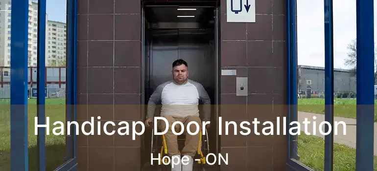  Handicap Door Installation Hope - ON