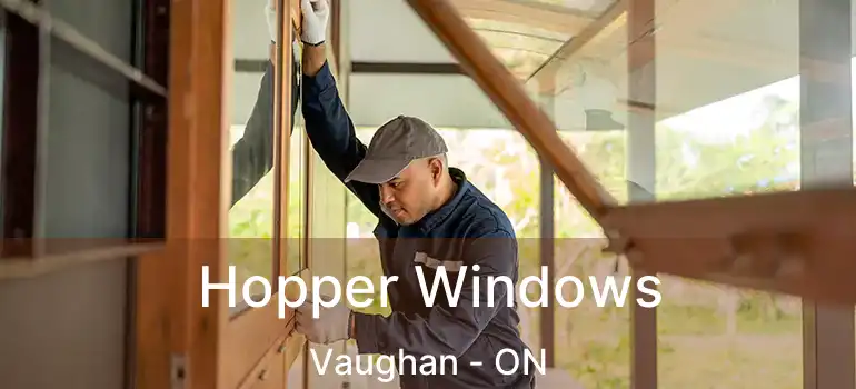  Hopper Windows Vaughan - ON
