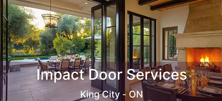 Impact Door Services King City - ON