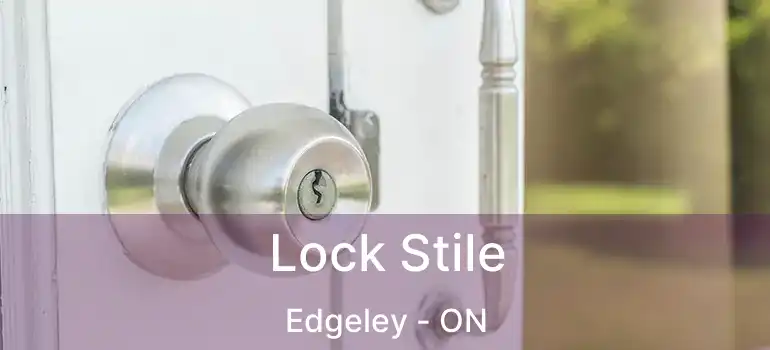  Lock Stile Edgeley - ON