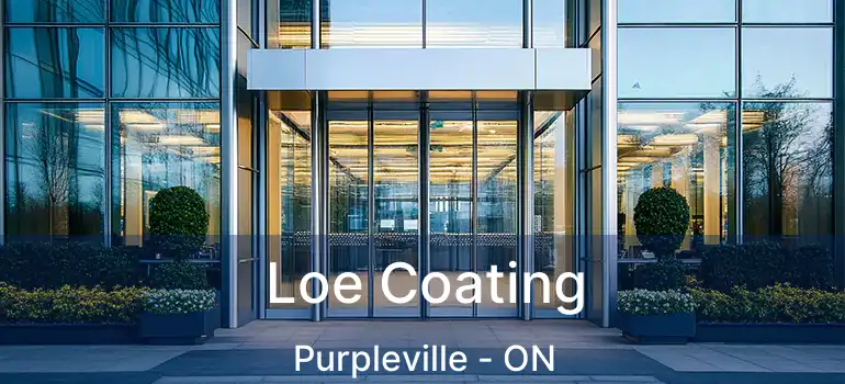 Loe Coating Purpleville - ON