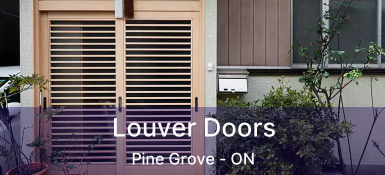Louver Doors Pine Grove - ON