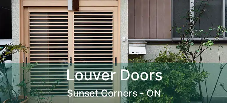 Louver Doors Sunset Corners - ON