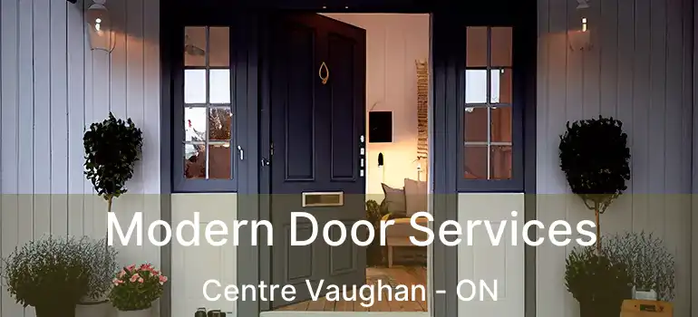  Modern Door Services Centre Vaughan - ON