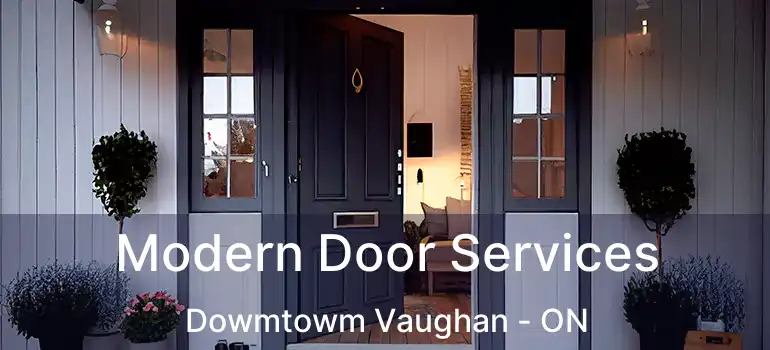  Modern Door Services Dowmtowm Vaughan - ON