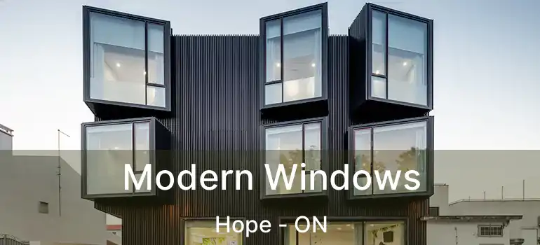  Modern Windows Hope - ON