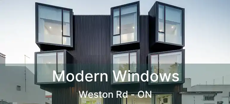 Modern Windows Weston Rd - ON