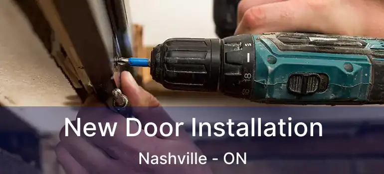  New Door Installation Nashville - ON
