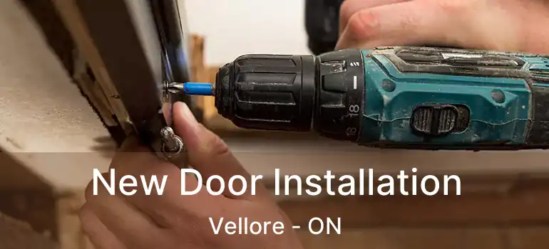 New Door Installation Vellore - ON